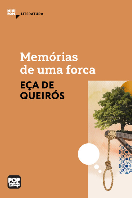 Memórias de uma forca, Eça De Queiroz