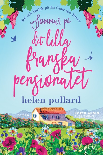 Sommar på det lilla franska pensionatet, Helen Pollard