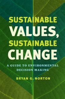 Sustainable Values, Sustainable Change, Bryan G. Norton