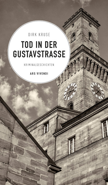 Tod in der Gustavstraße (eBook), Dirk Kruse