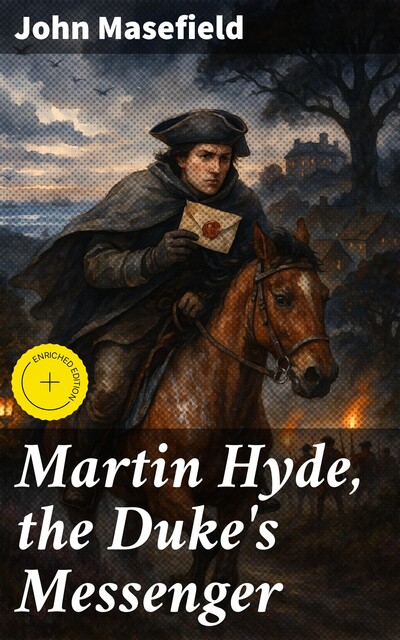 Martin Hyde, the Duke's Messenger, John Masefield