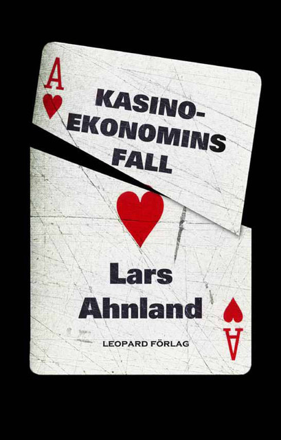 Kasinoekonomins fall, Lars Ahnland