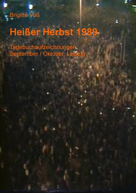 Heißer Herbst 1989, Brigitte Voss