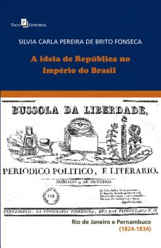 A Ideia de República no Império do Brasil, Silvia Carla Pereira de Brito Fonseca