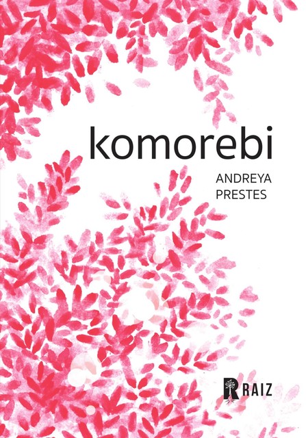 Komorebi, Andreya Prestes
