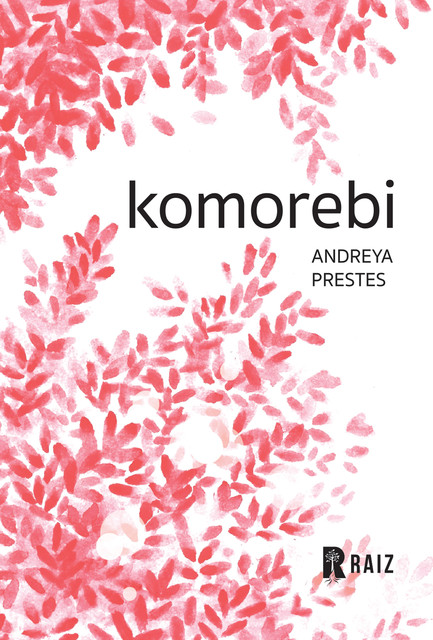 Komorebi, Andreya Prestes