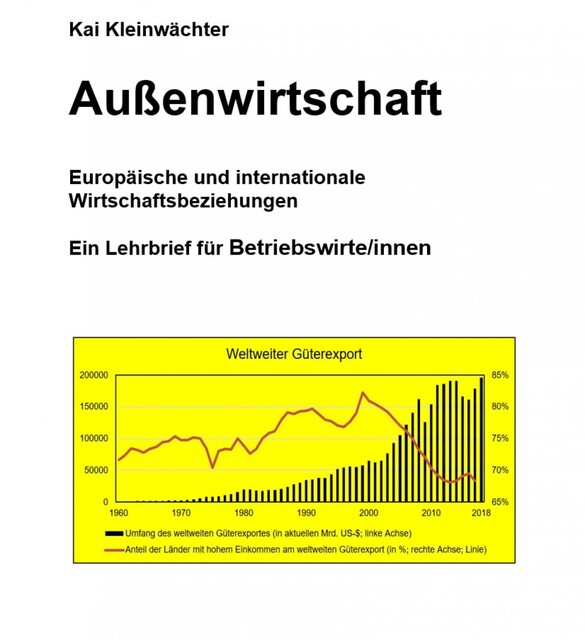 Außenwirtschaft Europäische und internationale Wirtschaftsbeziehungen, Kai Kleinwächter