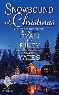 Unti Christmas Anthology, Maisey Yates, Jennifer Ryan, Lia Riley