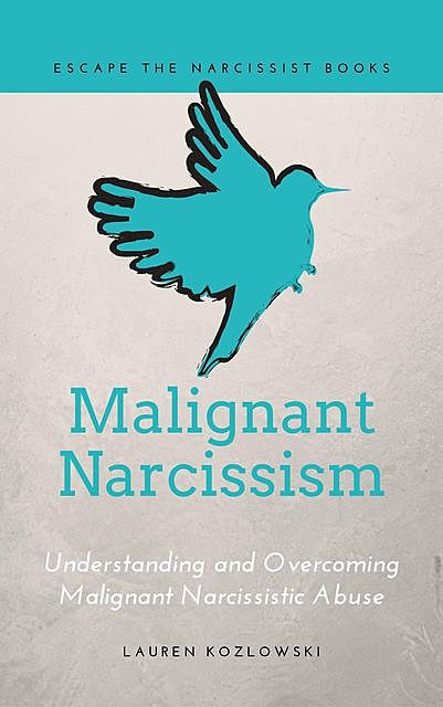 Malignant Narcissism, Lauren Kozlowski