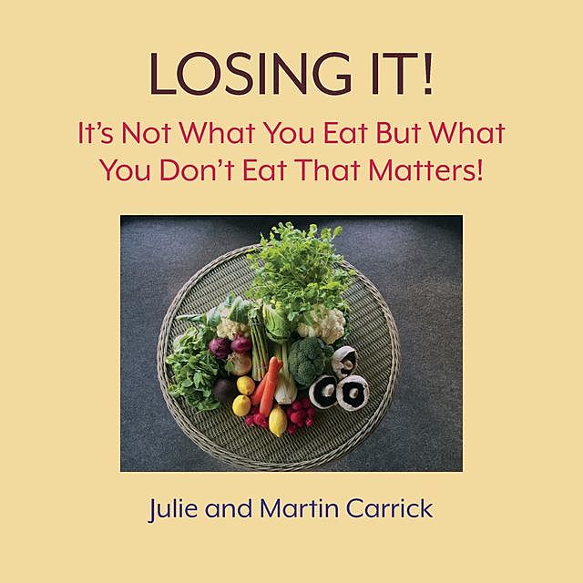 Losing It, Julie Carrick, Martin Carrick