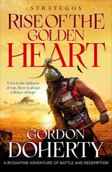 Strategos: Rise of the Golden Heart, Gordon Doherty