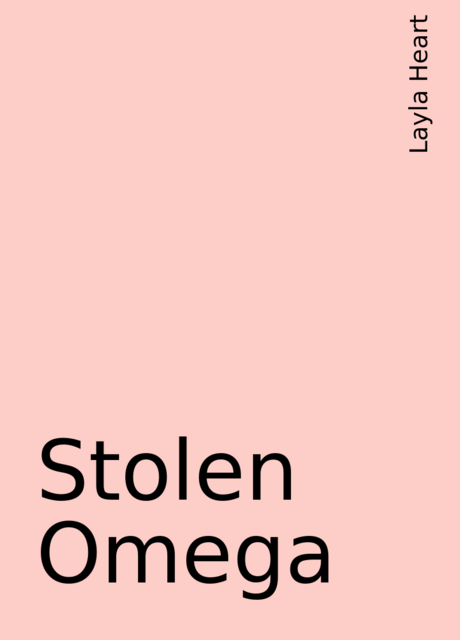 Stolen Omega, Layla Heart