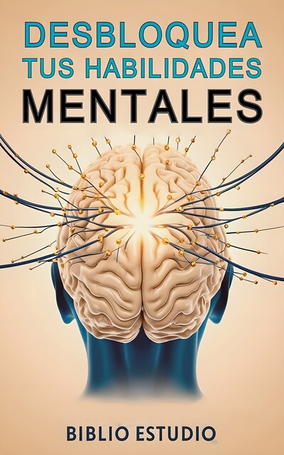 Desbloquea Tus Habilidades Mentales, Biblio Estudio