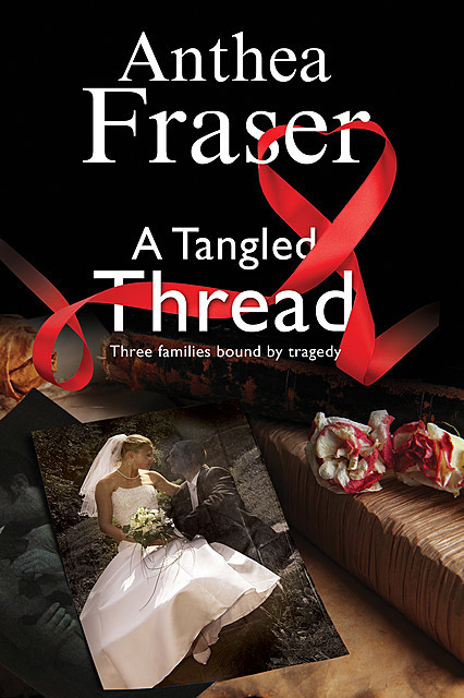 Tangled Thread, Anthea Fraser
