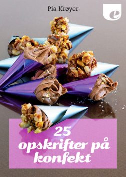 25 opskrifter på konfekt, Pia Krøyer