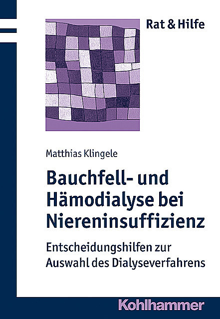 Bauchfell- und Hämodialyse bei Niereninsuffizienz, Matthias Klingele