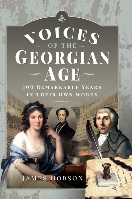 Voices of the Georgian Age, James Hobson