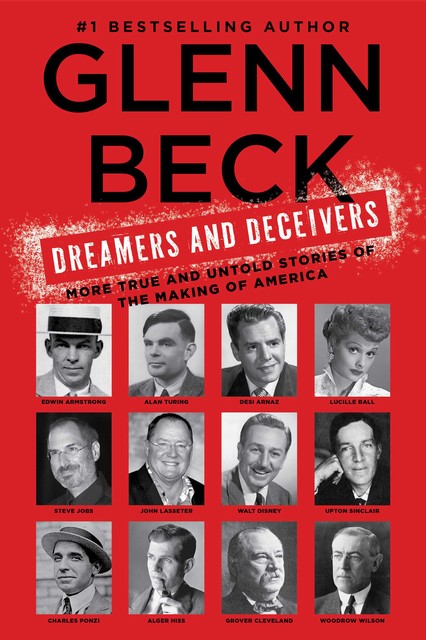 DREAMERS AND DECEIVERS, Glenn Beck