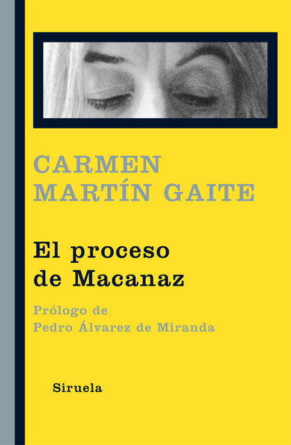 El proceso de Macanaz, Carmen Martín Gaite
