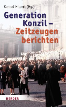 Generation Konzil – Zeitzeugen berichten, Konrad, Hilpert