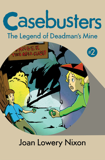 The Legend of Deadman's Mine, Joan Lowery Nixon