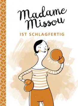 Madame Missou ist schlagfertig, Madame Missou