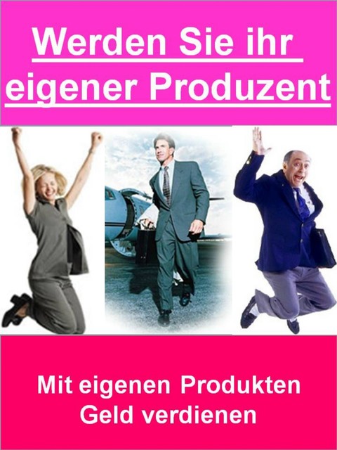 Werden Sie ihr eigener Produzent, Sigmund Schmid