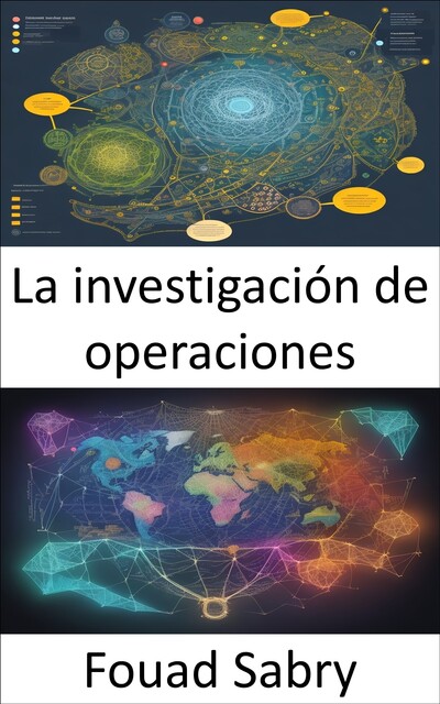 La investigación de operaciones, Fouad Sabry
