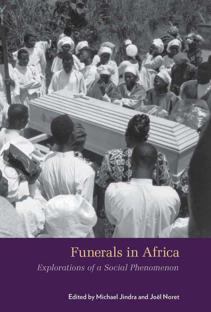 Funerals in Africa, Michael Jindra