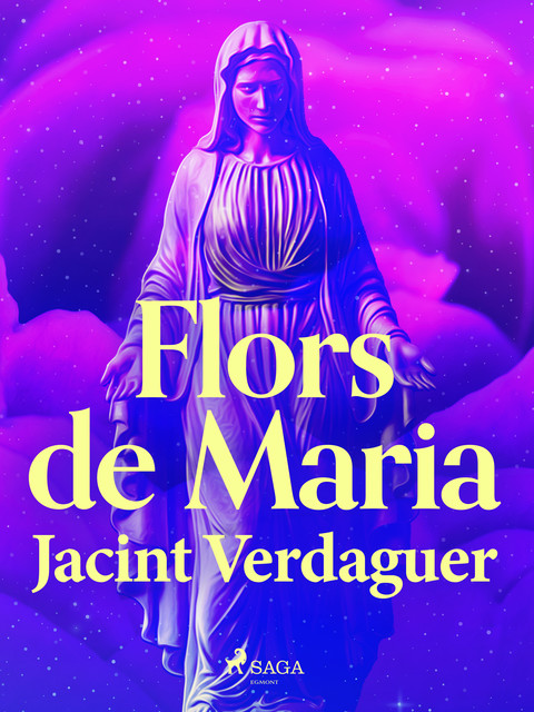 Flors de Maria, Jacint Verdaguer i Santaló