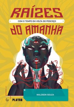 Com o tempo em volta do pescoço, Waldson Souza