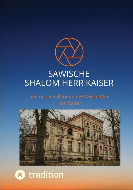 Sawische-Shalom Herr Kaiser, Matthias Liebkopf