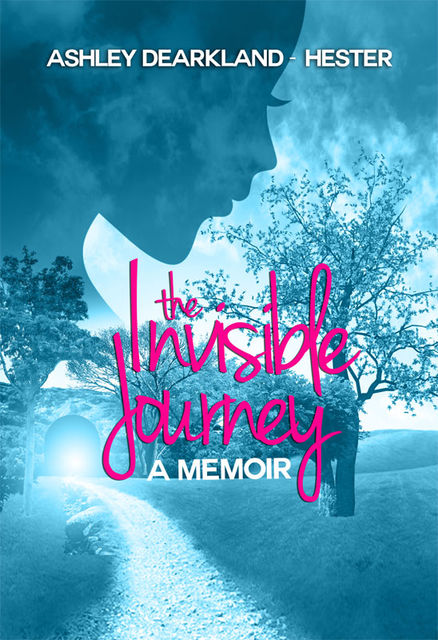 The Invisible Journey, Ashley DeArkland-Hester