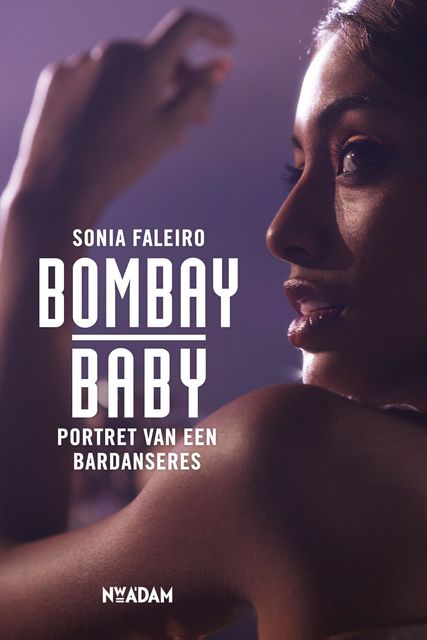 Bombay Baby, Sonia Faleiro