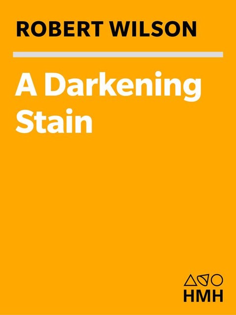 A Darkening Stain, Robert Wilson