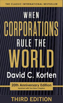 When Corporations Rule the World, David Korten