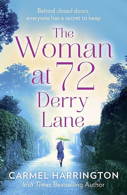 The Woman at 72 Derry Lane, Carmel Harrington