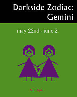 Darkside Zodiac: Gemini, Stella Hyde