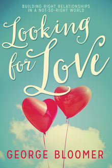 Looking For Love, George Bloomer
