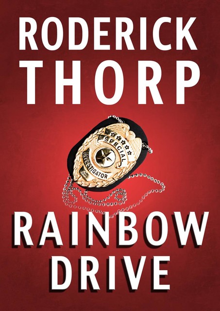 Rainbow Drive, Roderick Thorp