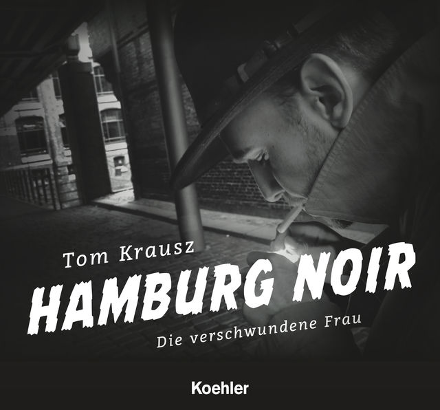 Hamburg Noir, Tom Krausz