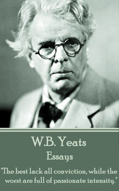 Essays, William Butler Yeats