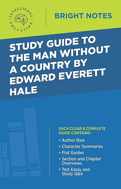 Study Guide to The Man Without a Country by Edward Everett Hale, Intelligent Education