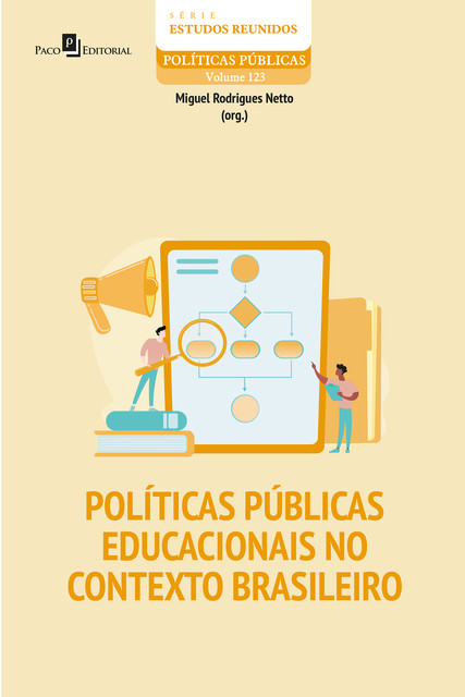 Políticas públicas educacionais no contexto brasileiro, Miguel Rodrigues Netto