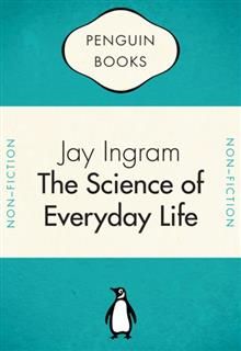 Penguin Celebrations – Science Of Everyday Life, Jay Ingram