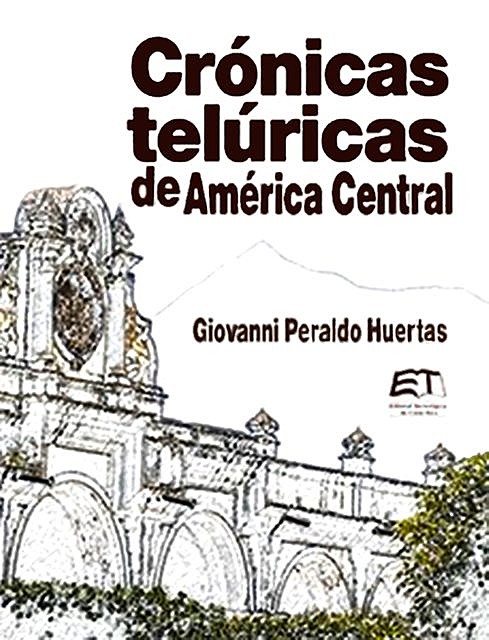 Crónicas Telúricas de AmérIca Central, Giovanni Peraldo