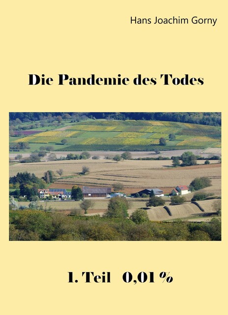 Die Pandemie des Todes, Hans Joachim Gorny
