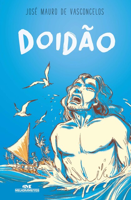 Doidão, Jose Mauro De Vasconcelos