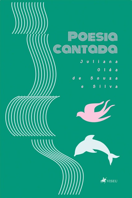 Poesia cantada, Juliana Oléa de Souza e Silva
