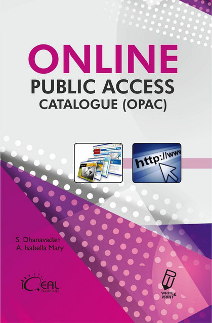 Online Public Access Catalogue Concepts and Analysis, A. Isabella Mary, S. Dhanavandan